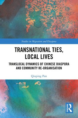 Transnational Ties, Local Lives