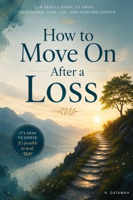 How to Move On After a Loss