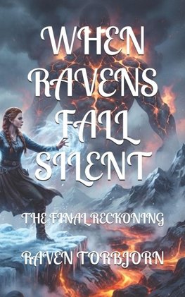 WHEN RAVENS FALL SILENT