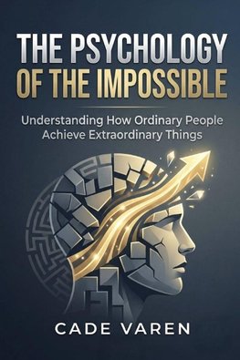 The Psychology of the Impossible