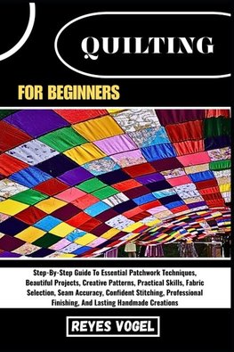 QUILTING FOR BEGINNERS