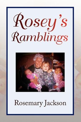 Rosey's Ramblings