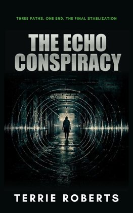 The Echo Conspiracy