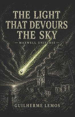 The Light That Devours the Sky