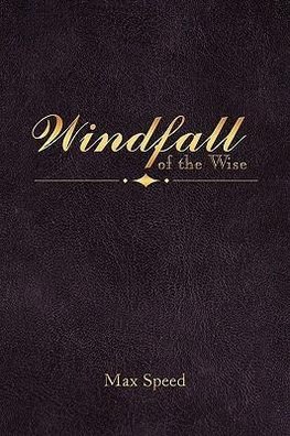Windfall of the Wise