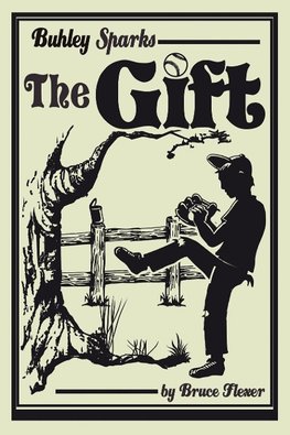 Buhley Sparks, The Gift