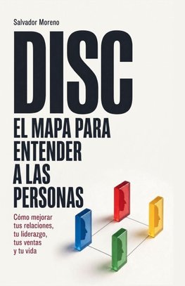DISC El mapa para entender a las personas
