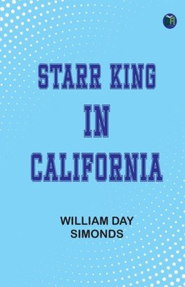 Starr King in California