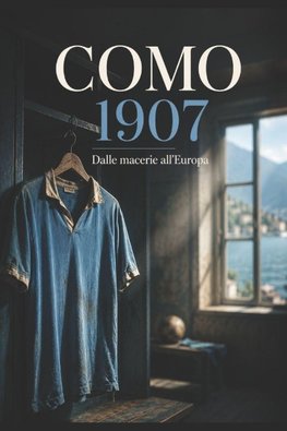 COMO 1907 - Dalle macerie all'Europa