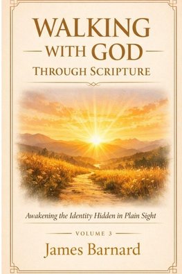 WALKING THROUGH THE SCRIPTURES WITH GOD