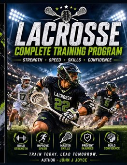 Lacrosse Complete Training Program