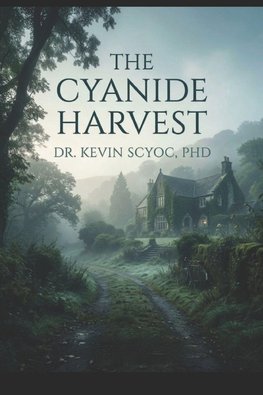 The Cyanide Harvest