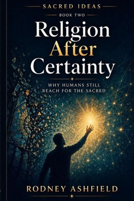 Religion After Certainty