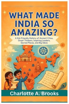 What Made India So Amazing?