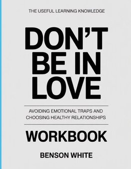 The Useful Learning Knowledge Don't Be In Love
