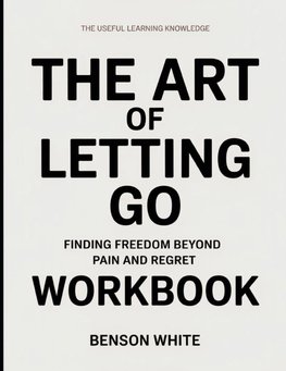 The Useful Learning Knowledge The Art of Letting Go
