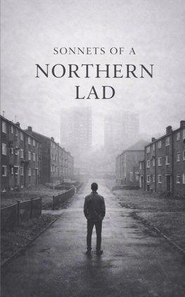 Sonnets, From a Northern Lad