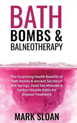 Bath Bombs and Balneotherapy