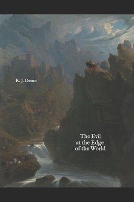 The Evil at the Edge of the World