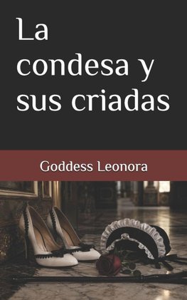 La condesa y sus criadas