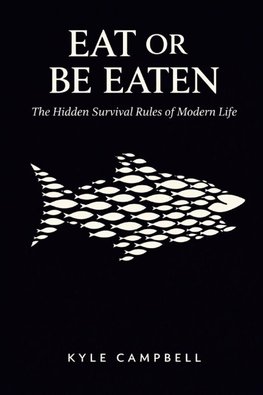 Eat or Be Eaten