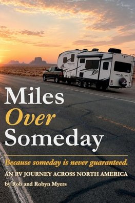 Miles Over Someday