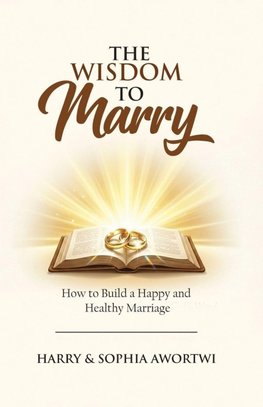 The Wisdom to Marry