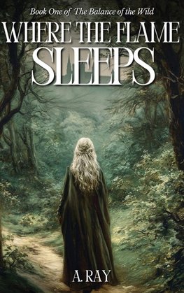 Where the Flame Sleeps