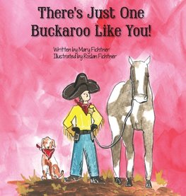 There's Just One Buckaroo Like You