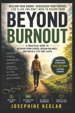 Beyond Burnout