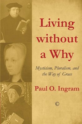 Living without a Why