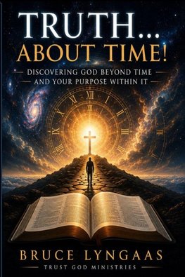 Truth... About Time!