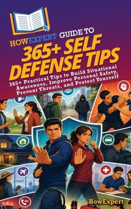 HowExpert Guide to 365+ Self Defense Tips