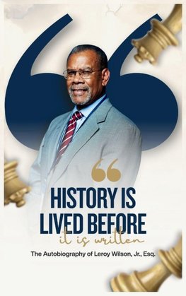 History Is Lived Before It Is Written