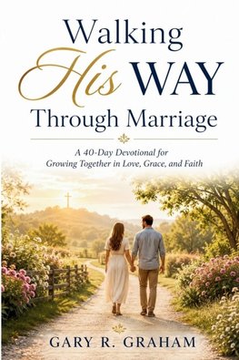 Walking His Way Through Marriage