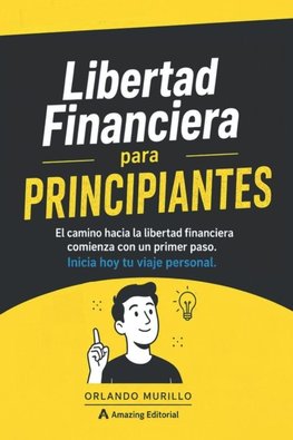 Libertad Financiera para PRINCIPIANTES