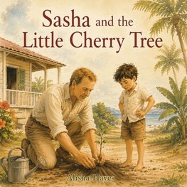 Sasha and the Little Cherry Tree