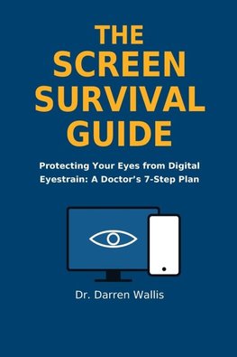 The Screen Survival Guide