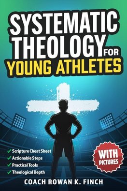 Systematic Theology for Young Athletes