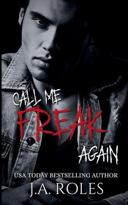 CALL ME FREAK AGAIN