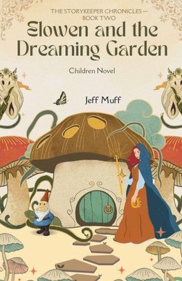 Elowen And the Dreaming Garden