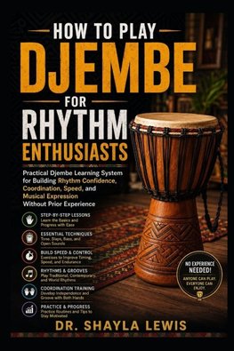 HOW TO PLAY DJEMBE FOR RHYTHM ENTHUSIASTS