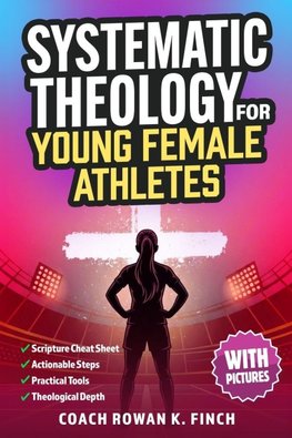 Systematic Theology for Young Female Athletes