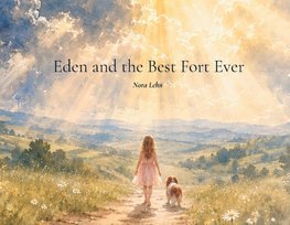 Eden and the Best Fort Ever
