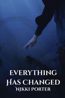Everything Has Changed