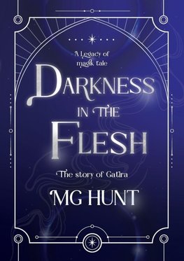 Darkness in the Flesh