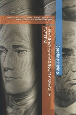 THE CREATOR ECONOMY WEALTH SYSTEM
