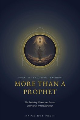 More Than a Prophet