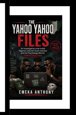 The Yahoo Yahoo Files