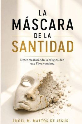 La Másacara de la Santidad